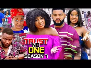 Trust No One Season 7
