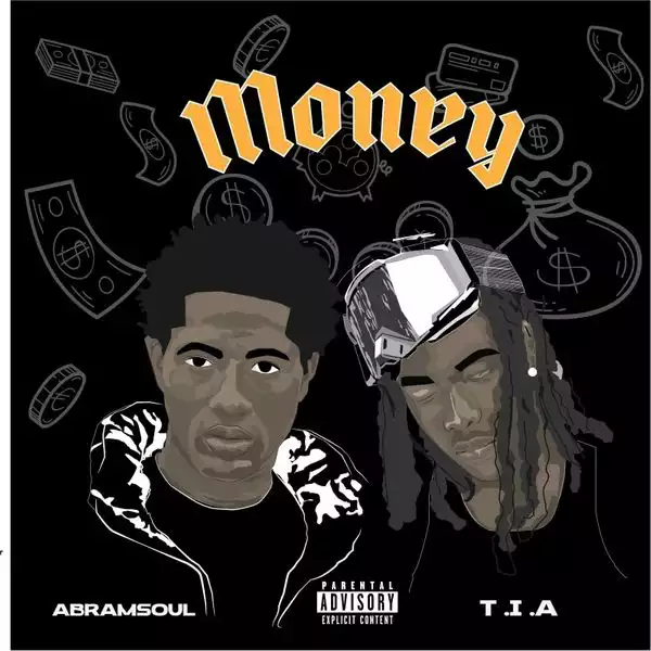 Abramsoul ft. TIA – Money