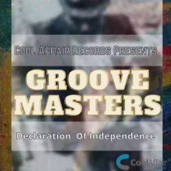 Groove Masters – Declaration of Independence EP