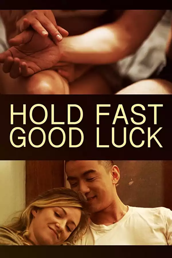 Hold Fast, Good Luck (2019)