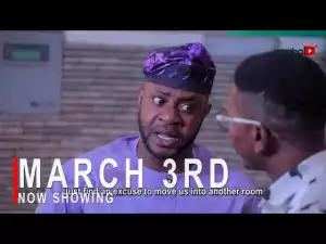 March 3rd (2021 Yoruba Movie)
