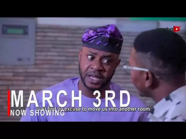 March 3rd (2021 Yoruba Movie)