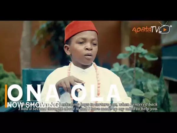 Ona Ola (2022 Yoruba Movie)