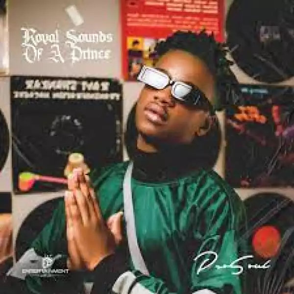ProSoul Da Deejay – Royal Sounds of A Prince (Album)