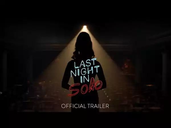 Last Night in Soho (2020) - Official Teaser Trailer