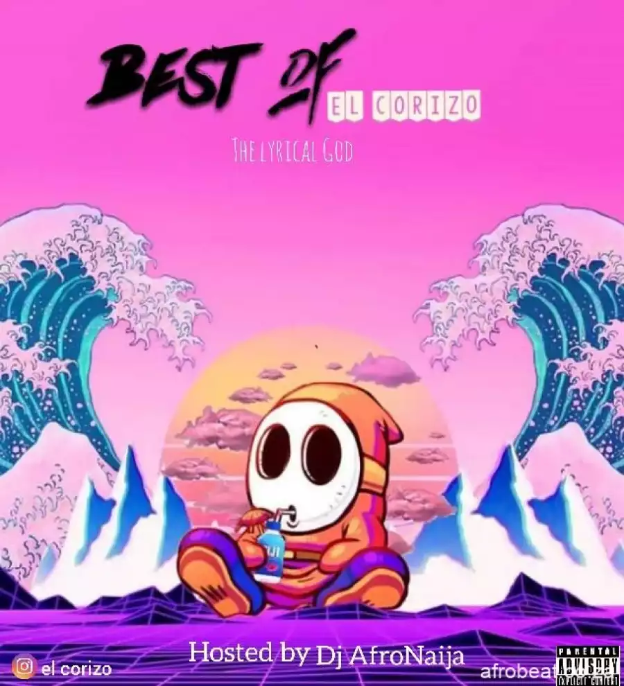 DJ AfroNaija Best Of El Corizo Mix Mp3 Download Music Waploaded