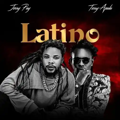 Jerry Pay – Latino ft. Terry Apala