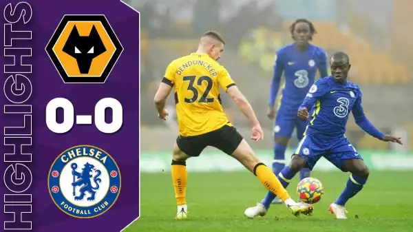 Wolves vs Chelsea 0 - 0  (Premier League 2021 Goals & Highlights)