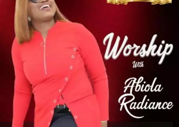 Abiola Radiance - Worship