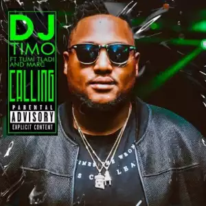 DJ Timo ft Tumi Tladi & Marc Worldwide – Calling