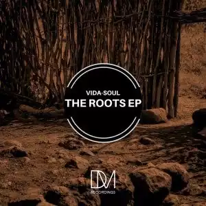 Vida-Soul – The Roots EP