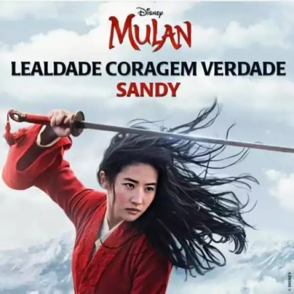 Sandy – Lealdade Coragem Verdade (De ‘Mulan’)
