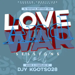 Djy Kgotso 28 – Love and War Sessions Vol. 11