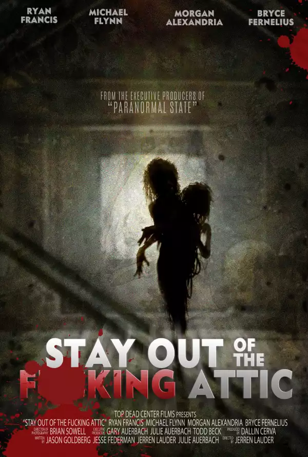 Stay Out of the F**king Attic (2020)