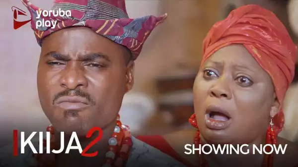 Kiija Part 2 (2022 Yoruba Movie)