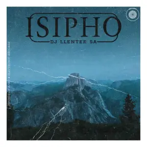 DJ Llenter SA – Isipho (Album)