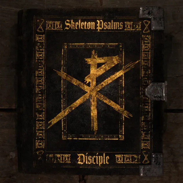 Disciple – Skeleton Psalms (Album)