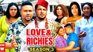 Love & Riches Season 3