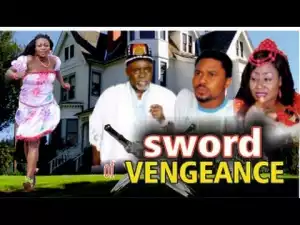 Sword Of Vengeance (Old Nollywood Movie)