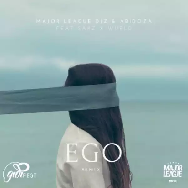 Major League & Abidoza – Ego (Amapiano Remix) Ft. Sarz & Wurld