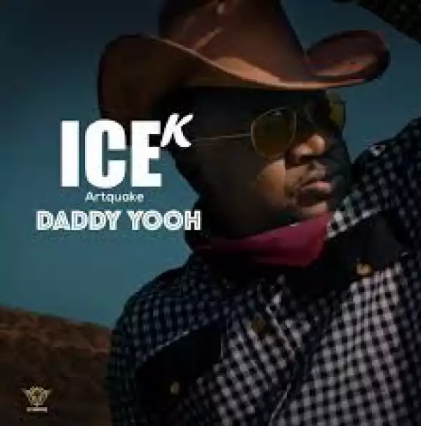 Ice-K ArtQuake - Daddy Yooh