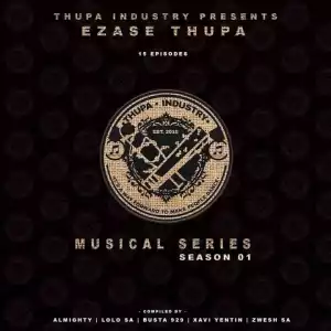 Busta 929 & Others – Ezase Thupa Musical Series S01 (Album)