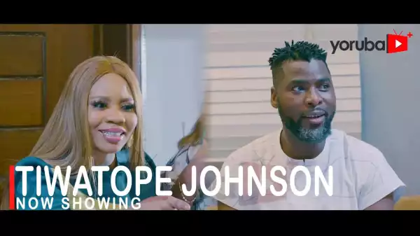 Tiwatope Johnson (2022 Yoruba Movie)