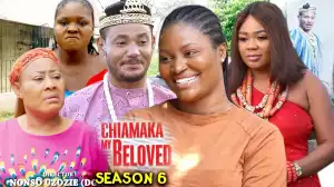 Chiamaka My Beloved Season 6