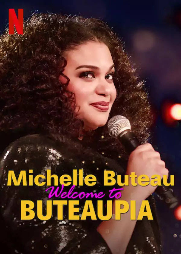 Michelle Buteau: Welcome to Buteaupia (2020) (Comedy)