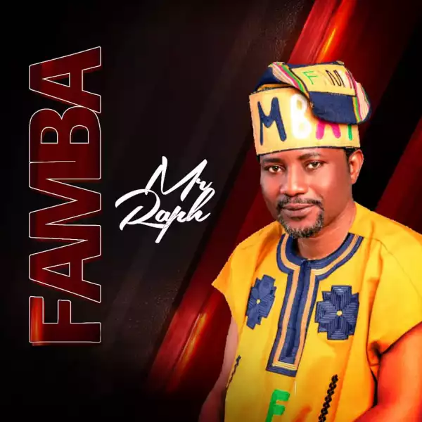 Mr Raph – Famba