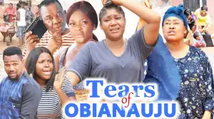 Tears Of Obianuju (2021 Nollywood Movie)