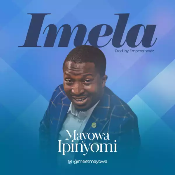 Mayowa Ipinyomi – Imela