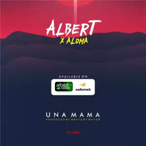 Albert Ft. Aloma – Una Mama