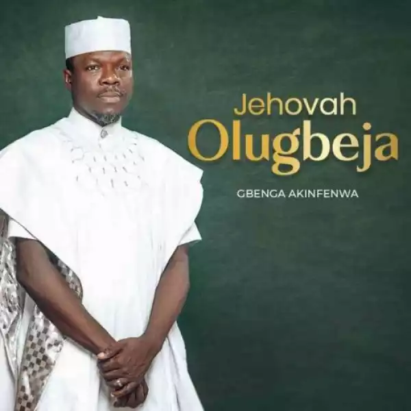 Gbenga Akinfenwa - Oba To Nja Funmi (The King Who Fights For Me)