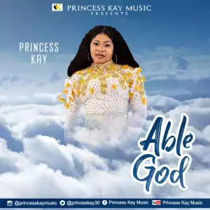 Princess Kay – Able God