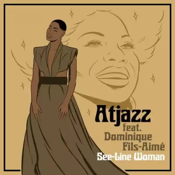 Atjazz, Dominique Fils-Aimé – See-Line Woman EP