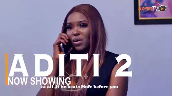 Aditi Part 2 (2022 Yoruba Movie)
