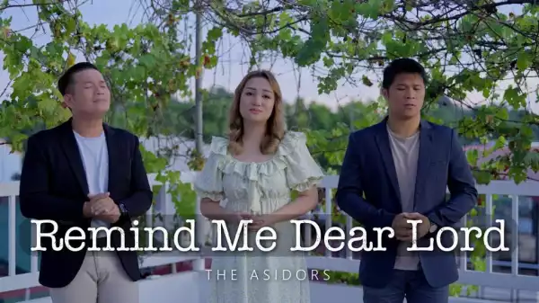 The AsidorS – Remind Me Dear Lord