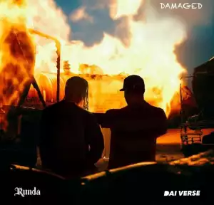 RUNDA – Damaged ft. Dai Verse