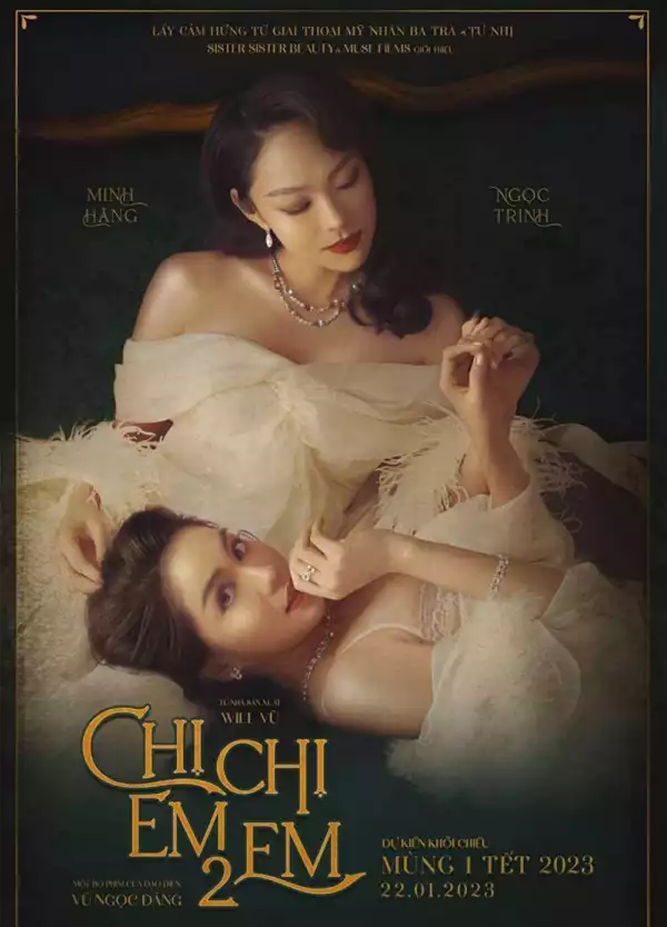 Sister Sister 2 (Chi Chi Em Em 2) (2023) (Vietnamese)