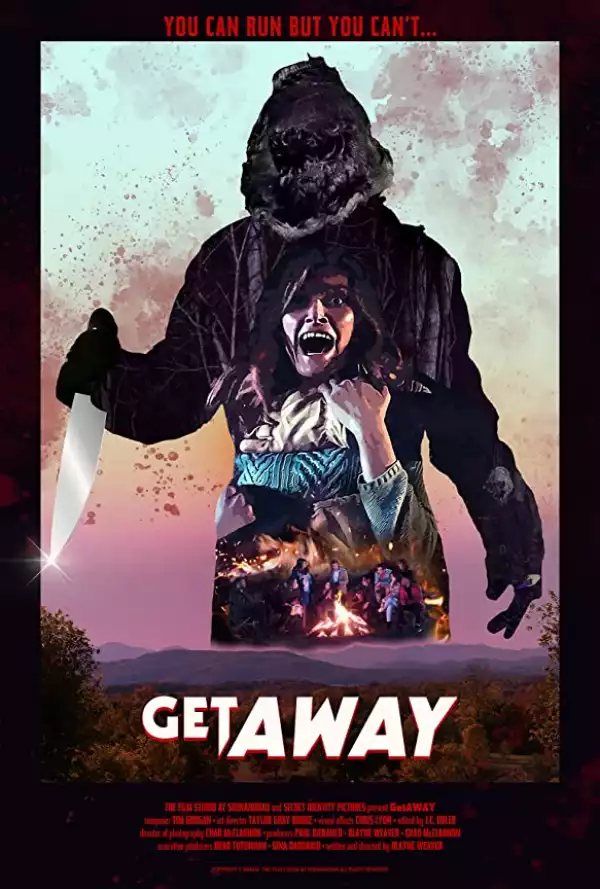 GetAWAY (2020) (Dir. Blayne Weaver)