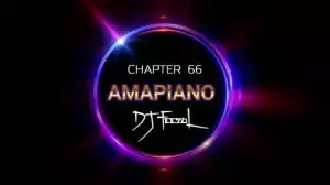 DJ Feezol – Chapter 66 2020
