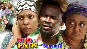 Mud Of Pain Season 2