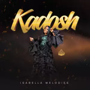 Isabella Melodies – Kadosh