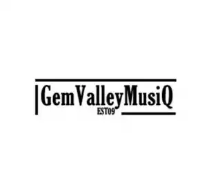 Gem Valley MusiQ – Lets stick Together