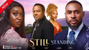 Still Standing (2023 Nollywood Movie)