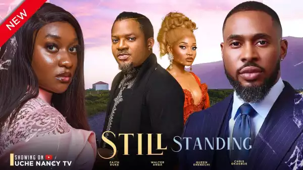 Still Standing (2023 Nollywood Movie)