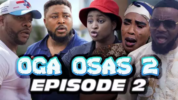 Babarex – Oga Osas 2 [Episode 2] (Comedy Video)