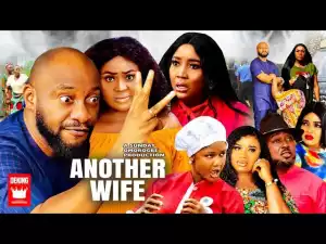 Another Wife (2022 Nollywood Movie)
