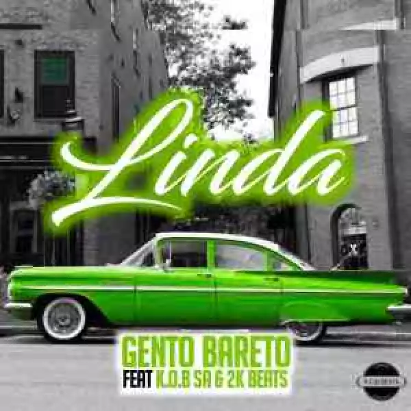 Gento Bareto – Linda feat. K.O.B SA & 2K BEATS
